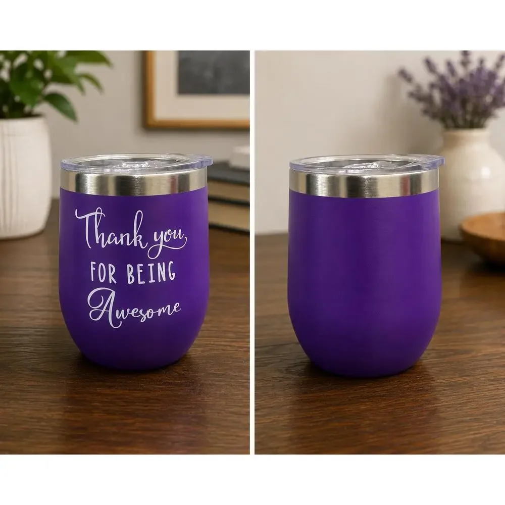 Purple Tumbler Cup “ Thank You For Being Awesome “ 12 oz capacity